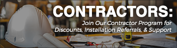 Join Our Contractor Program for Discounts, Installation Referrals, & Support